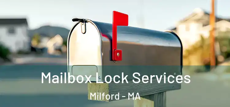  Mailbox Lock Services Milford - MA