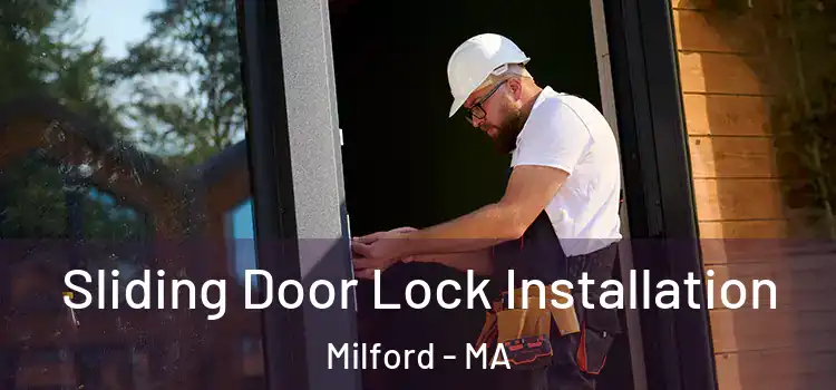 Sliding Door Lock Installation Milford - MA